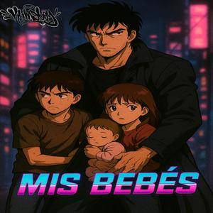 Mis Bebes (Explicit)