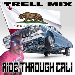 RIDE THROUGH CALI (Explicit)