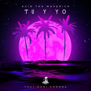 Tu Y Yo (feat. Dani Corona)