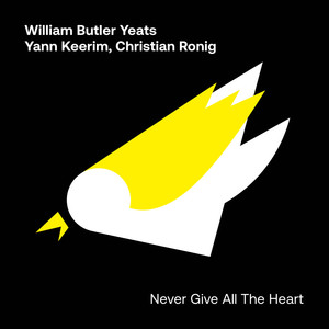 Never Give All the Heart