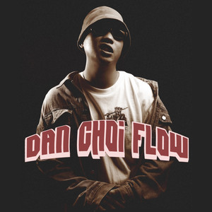 Dân Chơi Flow (Explicit)