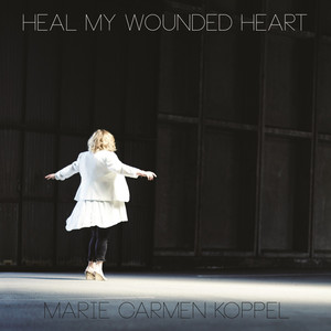 Heal My Wounded Heart