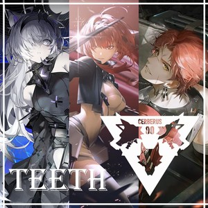 三头犬新曲Cerberus+ 【teeth战双填词】