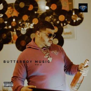 BUTTERBOY MUSIC, Vol. 3 (Explicit)