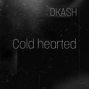 Cold Hearted (Explicit)