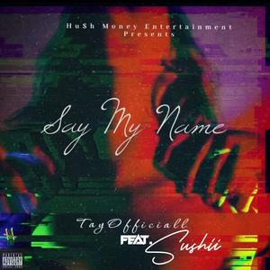 say my name Pt. 2 (feat. Sushii)