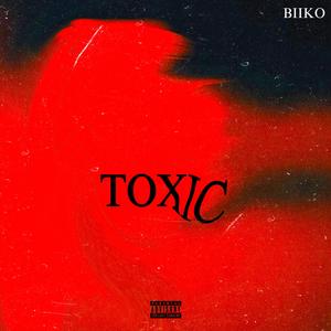 Toxic (Explicit)