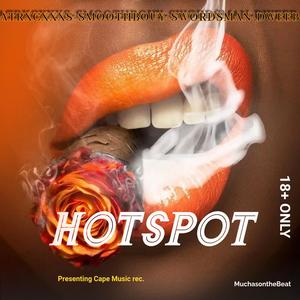HotSpot (feat. ATRXCXXXS, Smoothbouy, Swordsman & Dweeb) (Explicit)