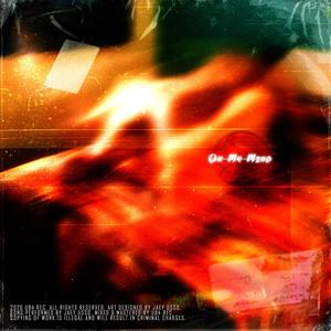 On My Mind(feat. Kai Baez) (Explicit)