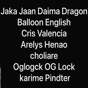 Jaka Jaan Daima Dragon Balloon English