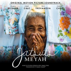 Jats'uts Meyah (Original Motion Picture Soundtrack)