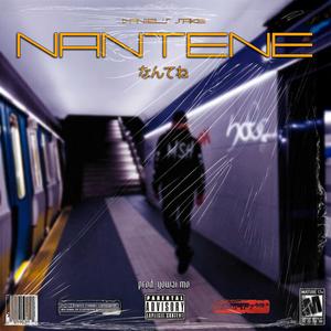 Nantene (Freestyle) [Explicit]
