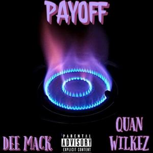 PayOff (feat. Quan Wilkez) [Explicit]