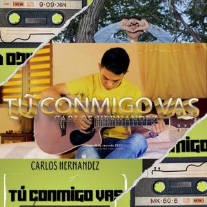 Tú conmigo vas (feat. Carlos Hernandez)