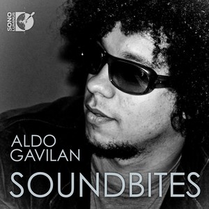 GAVILAN, Aldo: Soundbites