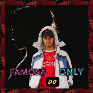 Famosa do Only (Explicit)