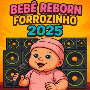 BEBÊ REBORN FORROZINHO 2025 (feat. MC KADELÃO)