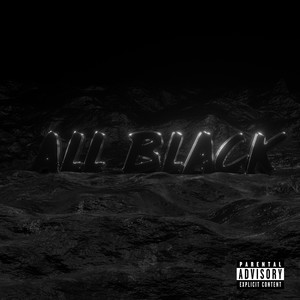 All Black (Explicit)