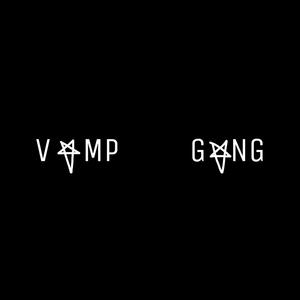 vamp gang! (Explicit)