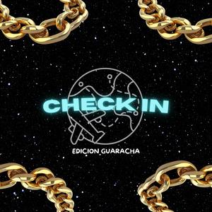 CHECK IN (EDICION GUARACHA)