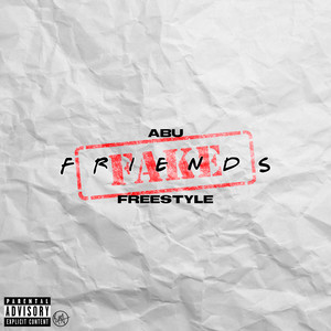 FAKE FRIENDS FREESTYLE (Explicit)