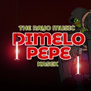 Dimelo PEPE (feat. The Rayo music & KASEK)