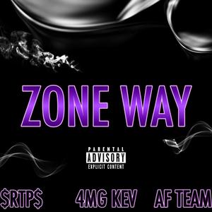 ZONE WAY (feat. $RTP Crew$ AFTEAM) [Explicit]