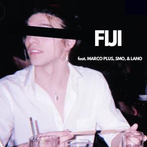 FIJI (feat. LANO) (Explicit)