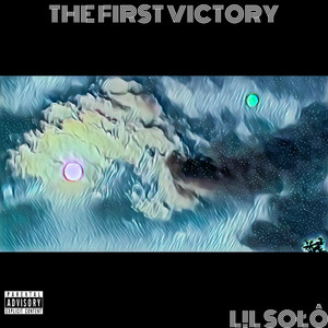 THE FIRST VICTORY (Explicit)