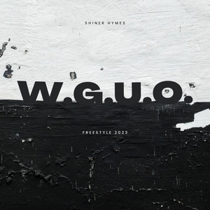 W.G.U.O. freestyle (Explicit)