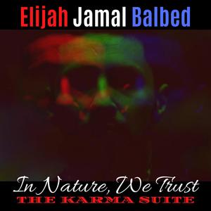 The Karma Suite Mvmt III: In Nature, We Trust