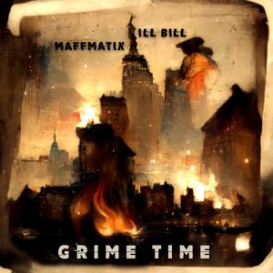 Grime Time (feat. ILL Bill) (Explicit)