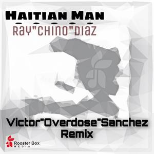 Haitian Man (Overdose remix)