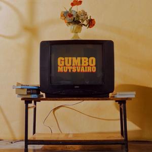 Gumbomutsvairo (feat. Bush Baby X)