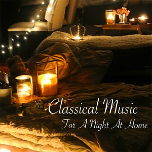 Classical Music For A Night At Home