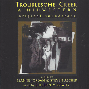 Troublesome Creek: A Midwestern