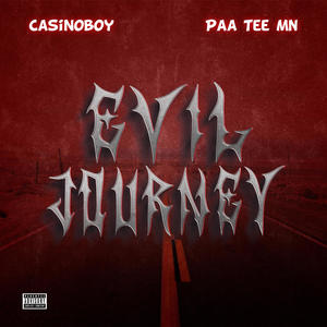 Evil Journey (feat. Paa Tee MN) (Explicit)