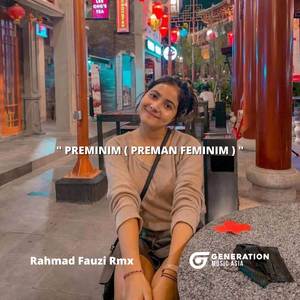 DJ Preminim( Preman Feminim )
