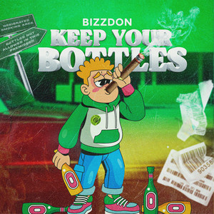 Keep Your Bottles (Explicit)