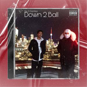 Down 2 Ball (Explicit)