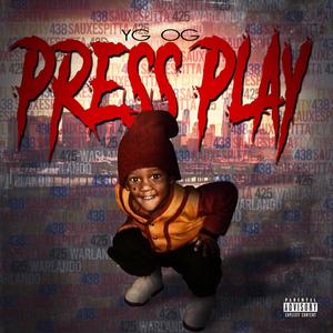 YG OG Press Play (Explicit)