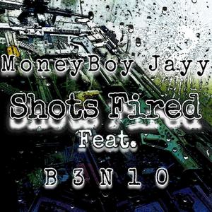 Shots Fired (feat. B3N10) (Explicit)