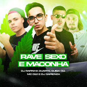 Rave, Sexo e Maconha (Explicit)