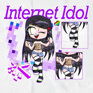 INTERNET IDOL (Explicit)