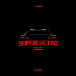 Superlucent: Session I