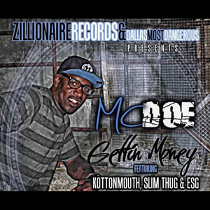 Gettin Money(Feat. Kottonmouth, Slim Thug & ESG) (Explicit)