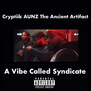 A Vibe Called Syndicate (Explicit)