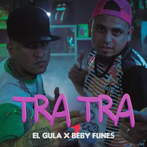 Tra Tra (feat. Beby Funes)