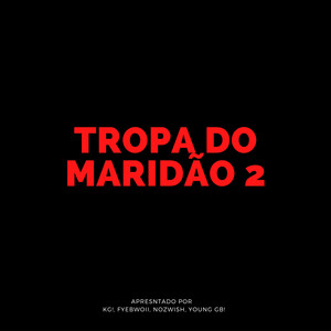 Tropa do Maridão 2 (Explicit)