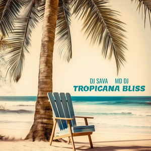 Tropicana Bliss (Extended Version)